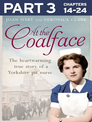 cover image of At the Coal Face, Part 3 of 3